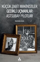 Küçük Zabit Makinistler Gedikli Uçmanlar Astsubay Pilotlar - 1