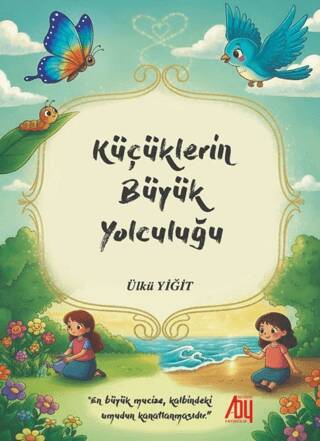 Küçüklerin Büyük Yolculuğu - 1