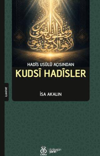 Kudsi Hadîsler - 1