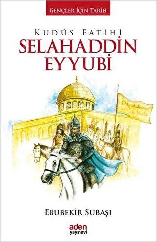 Kudüs Fatihi Selahaddin Eyyubi - 1