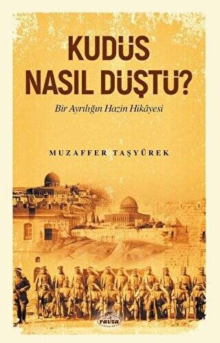 Kudüs Nasıl Düştü? - 1