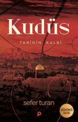 Kudüs : Tarihin Kalbi - Pınar Yayınları