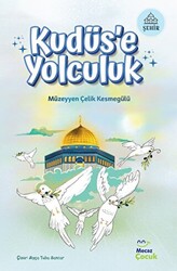 Kudüs’e Yolculuk - 1