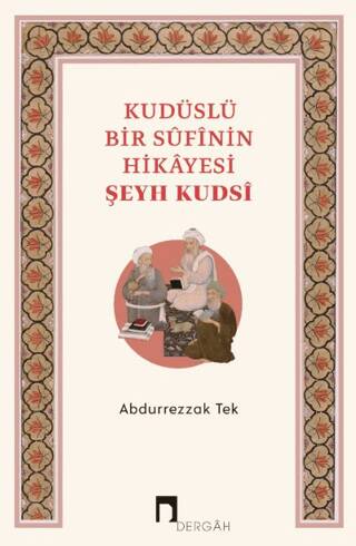 Kudüslü Bir Sufinin Hikayesi Şeyh Kudsi - 1