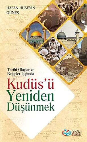 Kudüs’ü Yeniden Düşünmek - 1