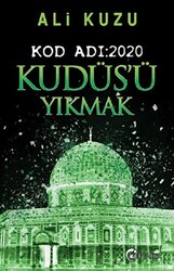 Kudüs’ü Yıkmak - Kod Adı: 2020 - 1