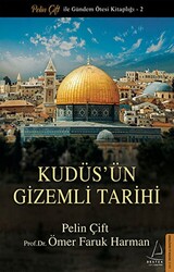 Kudüs`ün Gizemli Tarihi - 1