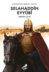 Kudüs’ün İkinci Fatihi Selahaddin Eyyübi - Erdem Genç