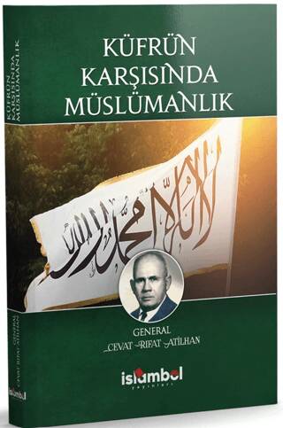 Küfrün Karşısında Müslümanlık - 1