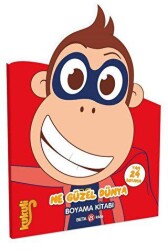 Kukuli- Ne güzel Dünya Boyama Kitabı - 1