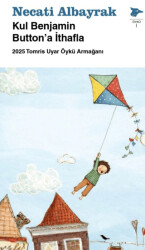 Kul Benjamin Button’a İthafla - Alakarga Sanat Yayınları
