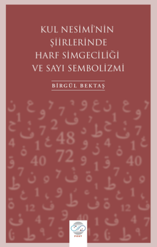 Kul Nesimi`nin Şiirlerinde Harf Simgeciliği ve Sayı Sembolizmi - 1