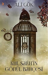 Kul Salih’in Gönül Bahçesi - Cinius Yayınları