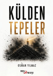 Külden Tepeler - MyWay Yayınları