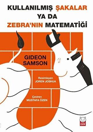Kullanılmış Şakalar ya da Zebra’nın Matematiği - 1