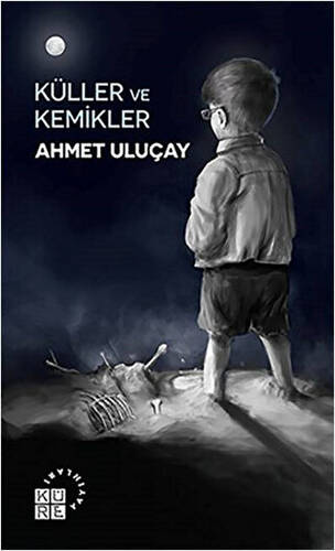 Küller ve Kemikler - 1
