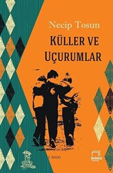 Küller ve Uçurumlar - 1