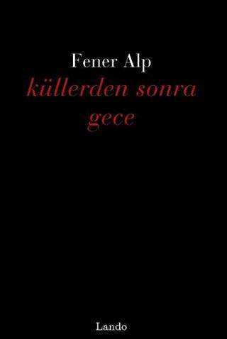 Küllerden Sonra Gece - 1