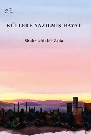 Küllere Yazılmış Hayat - 1