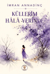 Küllerim Hala Yerinde - Yazar Ağacı Yayınevi