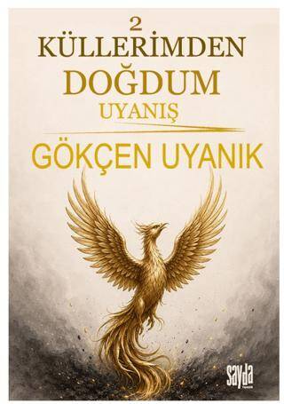 Küllerimden Doğdum 2 - Uyanış - 1