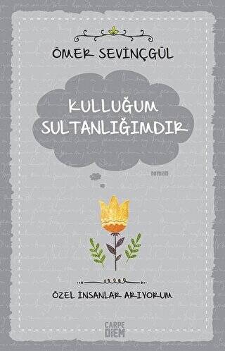 Kulluğum Sultanlığımdır - 1