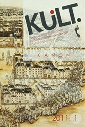 Kült Sayı 1: Kanon Parşömen Dergisi Hediyeli - İstanbul Bilgi Üniversitesi Yayınları
