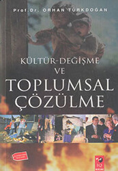 Kültür-Değişme ve Toplumsal Çözülme - 1