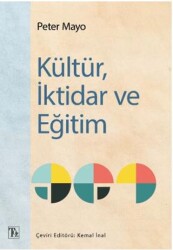 Kültür, İktidar ve Eğitim - 1
