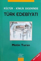 Kültür - Kimlik Ekseninde Türk Edebiyatı - 1