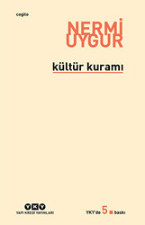 Kültür Kuramı - Bütün Yapıtlarına Doğru - 1