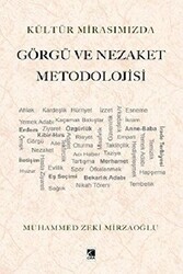 Kültür Mirasımızda Görgü ve Nezaket Metodolojisi - 1