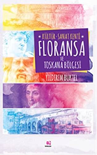 Kültür - Sanat Kenti Floransa ve Toskana Bölgesi - 1