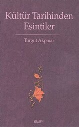 Kültür Tarihinden Esintiler - 1