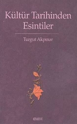 Kültür Tarihinden Esintiler - 1