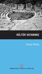 Kültür Vatanımız - Arkeoloji ve Sanat Yayınları