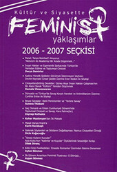 Kültür ve Siyasette Feminist Yaklaşımlar 2006 - 2007 Seçkisi - 1