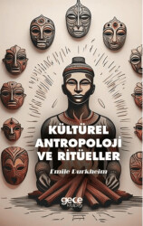 Kültürel Antropoloji ve Ritüeller - 1