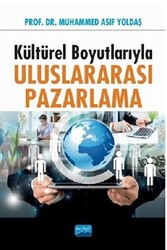 Kültürel Boyutlarıyla Uluslararası Pazarlama - Nobel Akademik Yayıncılık