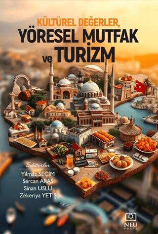Kültürel Değerler, Yöresel Mutfak ve Turizm - 1