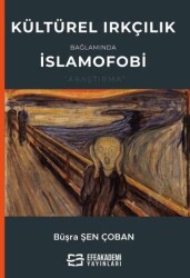 Kültürel Irkçılık Bağlamında İslamofobi - 1