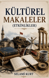 Kültürel Makaleler Etkinlikler - Kitap Müptelası Yayınları