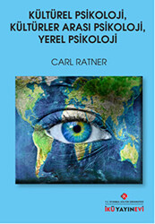 Kültürel Psikoloji, Kültürler Arası Psikoloji, Yerel Psikoloji - 1