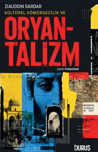 Kültürel Sömürgecilik ve Oryantalizm - 1