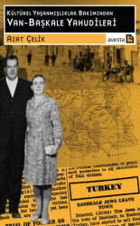 Kültürel Yaşanmışlıklar Bakımından Van - Başkale Yahudileri - Avesta Yayınları