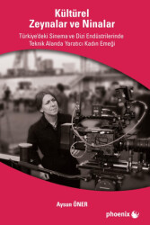 Kültürel Zeynalar ve Ninalar - Phoenix Yayınevi