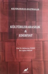 Kültürlerarası Araştırmalar - Kültürlerarasılık ve Edebiyat - 1