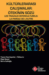 Kültürlerarası Çalışmalar : Ötekinin Sözü - Les Travaux Interculturels : La Parole de L`Autre - 1