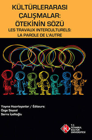Kültürlerarası Çalışmalar : Ötekinin Sözü - Les Travaux Interculturels : La Parole de L`Autre - 1