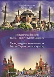 Kültürlerarası İletişim : Rusya - Türkiye Kültür Diyaloğu - 1